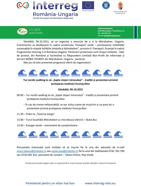Sâmbătă, 09.10. 2021, se va organiza o excursie de o zi la Mórahalom, Ungaria.