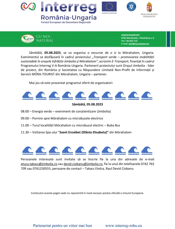 Sâmbătă, 05.08.2023, se va organiza o excursie de o zi la Mórahalom, Ungaria.