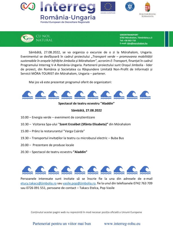 Sâmbătă, 27.08.2022, se va organiza o excursie de o zi la Mórahalom, Ungaria.
