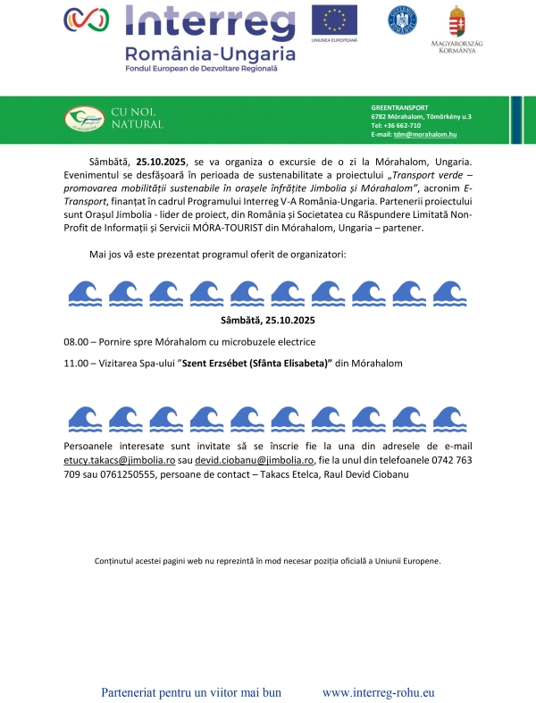 Sâmbătă, 25.10.2025, se va organiza o excursie de o zi la Mórahalom, Ungaria.