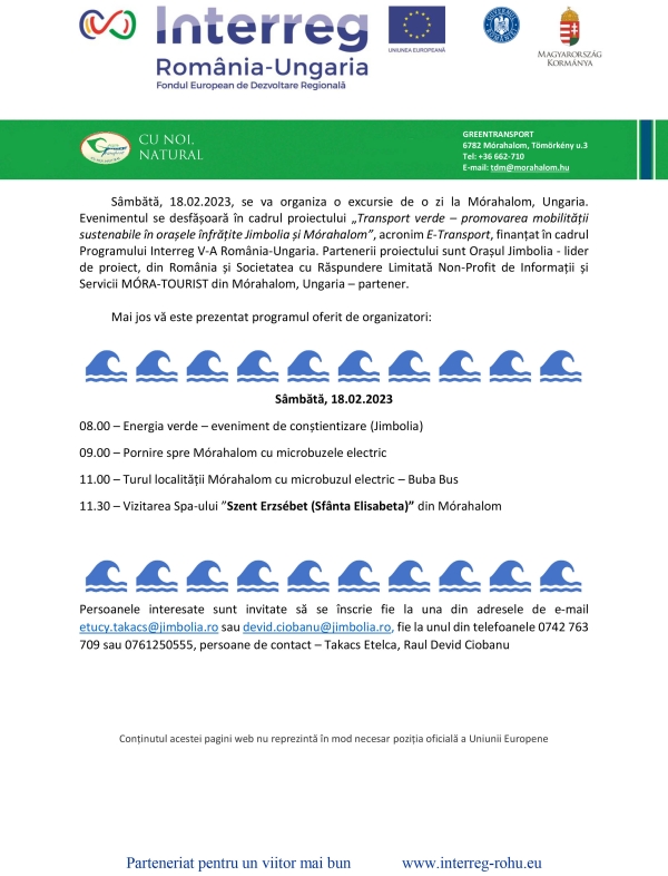 Sâmbătă, 18.02.2023, se va organiza o excursie de o zi la Mórahalom, Ungaria.