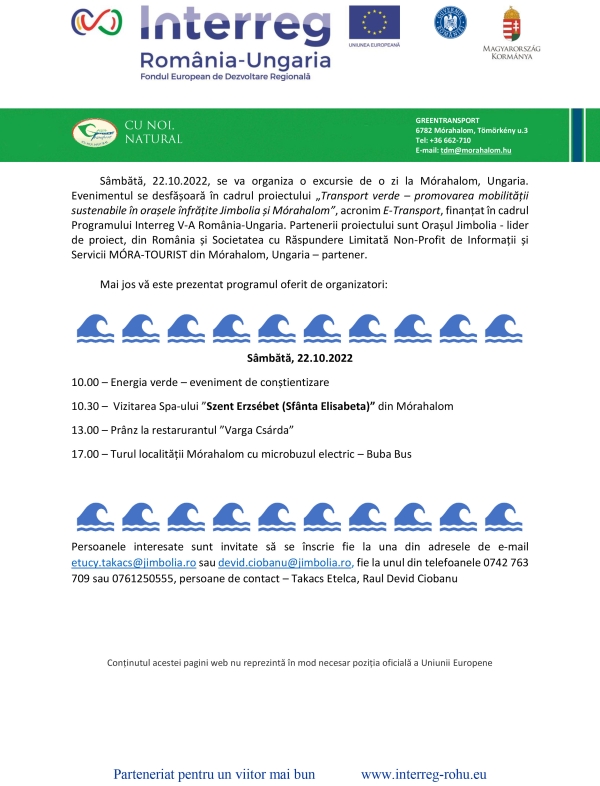 Sâmbătă, 22.10.2022, se va organiza o excursie de o zi la Mórahalom, Ungaria.