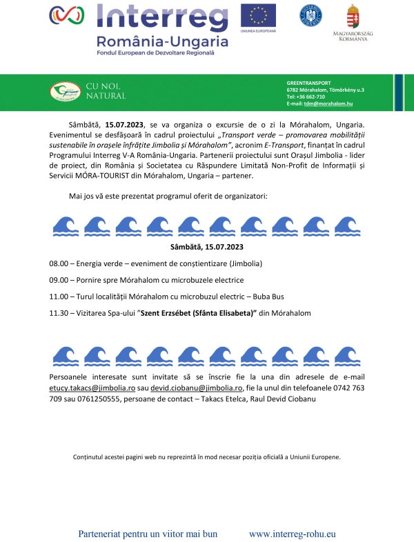 Sâmbătă, 15.07.2023, se va organiza o excursie de o zi la Mórahalom, Ungaria.