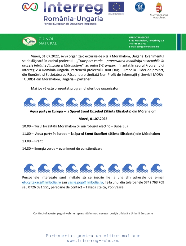 Vineri, 01.07.2022, se va organiza o excursie de o zi la Mórahalom, Ungaria.